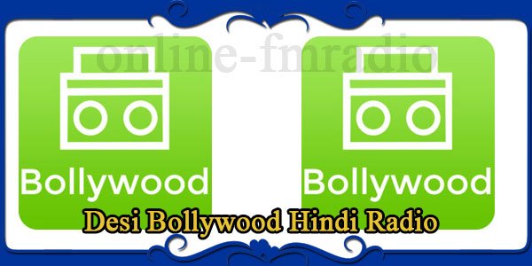 Desi Bollywood Hindi Radio