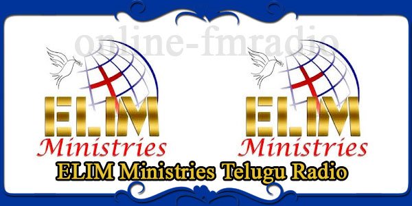 ELIM Ministries Telugu Radio