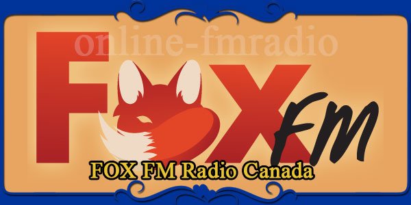 FOX FM Radio Canada