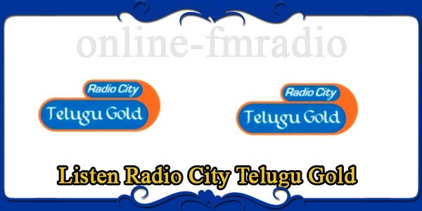 Listen Radio City Telugu Gold