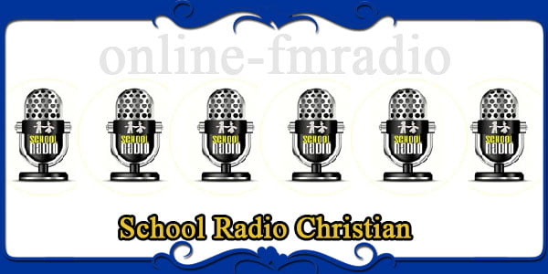 School Radio Christian