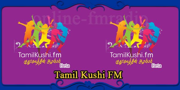 Tamil Kushi FM