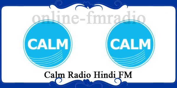 Calm Radio Hindi FM