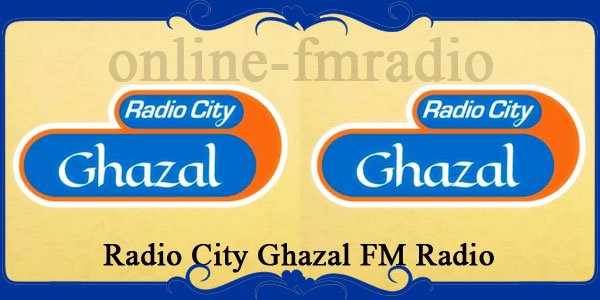 Radio City Ghazal FM Radio