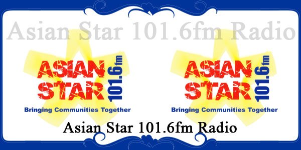 Asian Star 101.6fm Radio