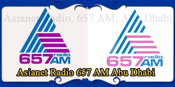 Asianet Radio 657 AM Abu Dhabi