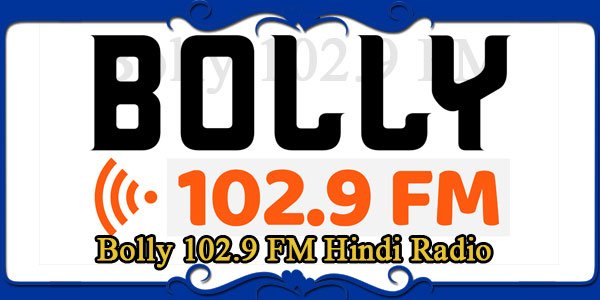 Bolly 102.9 FM Hindi Radio