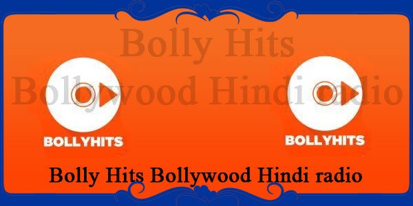 Bolly Hits Bollywood Hindi radio