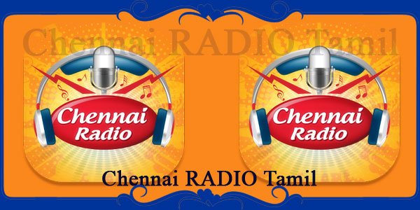 Chennai RADIO Tamil