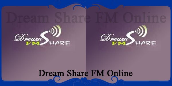 Dream Share FM Online
