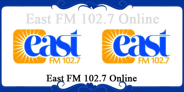 East FM 102.7 Online