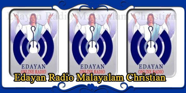 Edayan Radio Malayalam Christian