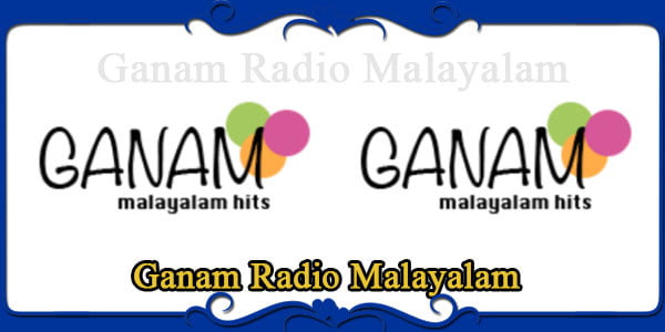 Ganam Radio Malayalam