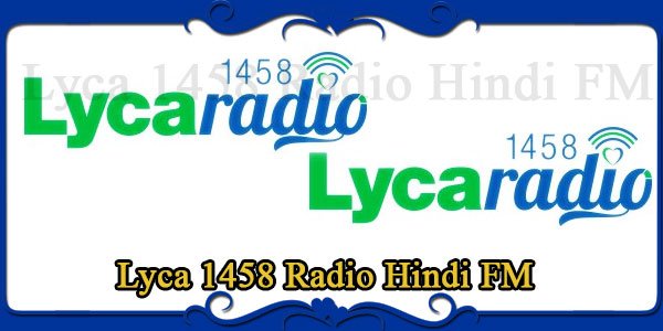 Lyca 1458 Radio Hindi FM