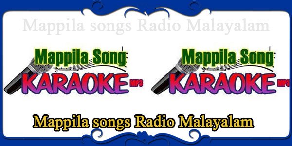 Mappila songs Radio Malayalam