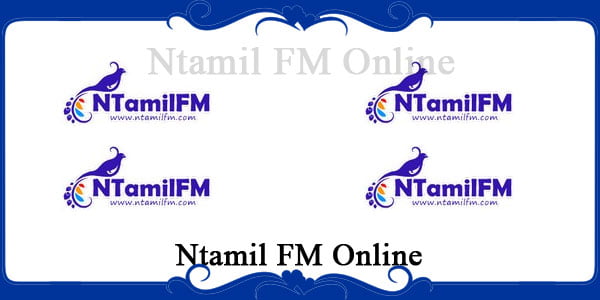 Ntamil FM Online