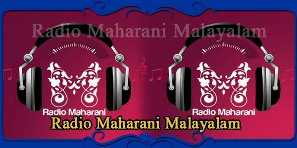 Radio Maharani Malayalam