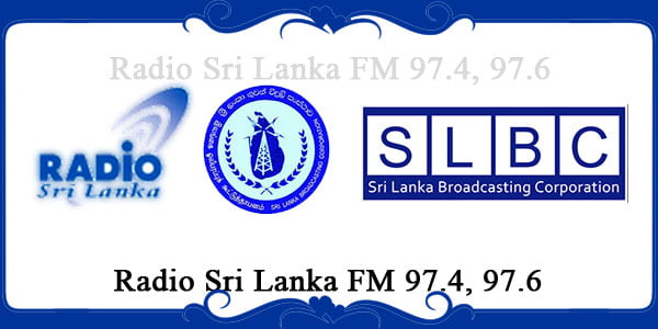 Radio Sri Lanka FM 97.4, 97.6