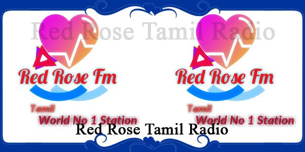 Red Rose Tamil Radio