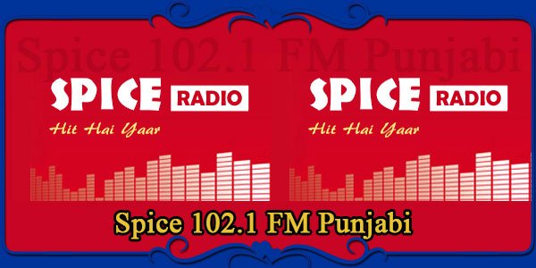 Spice 102.1 FM Punjabi