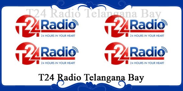 T24 Radio Telangana Bay