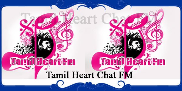 Tamil Heart Chat FM 