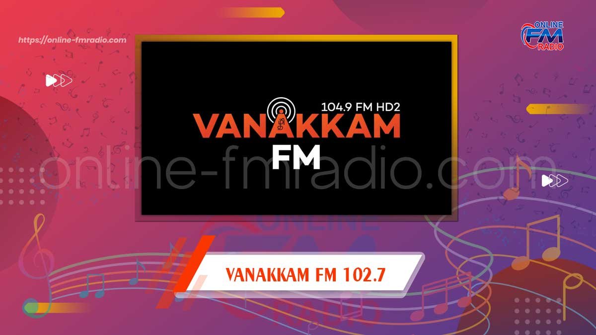 Vanakkam FM 102.7
