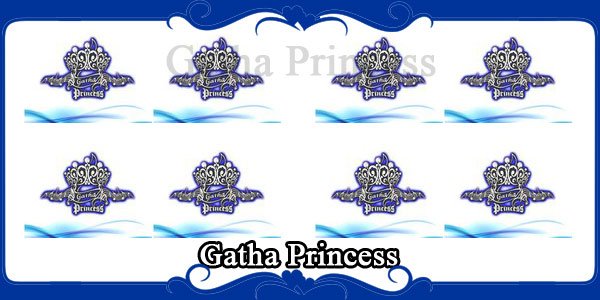 Gatha Princess