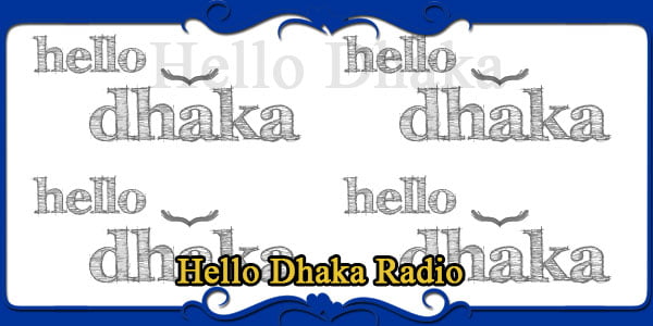 Hello Dhaka Radio
