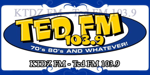 KTDZ FM - Ted FM 103.9