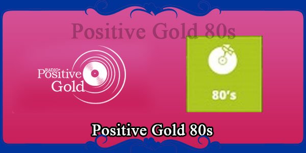 Positive Gold 80s