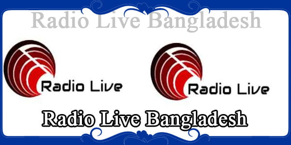 Radio Live Bangladesh