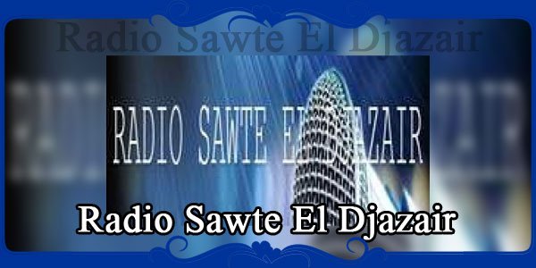 Radio Sawte El Djazair