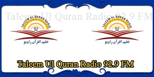 Taleem Ul Quran Radio 92.9 FM