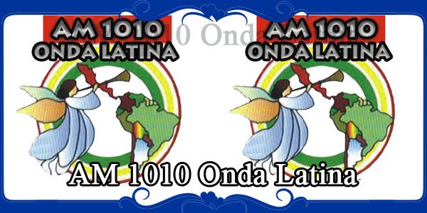 AM 1010 Onda Latina