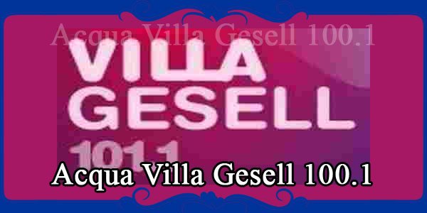 Acqua Villa Gesell 100.1