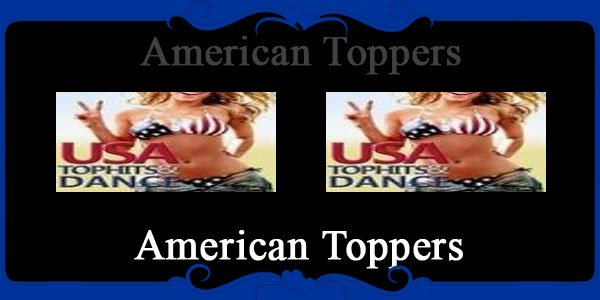 American Toppers