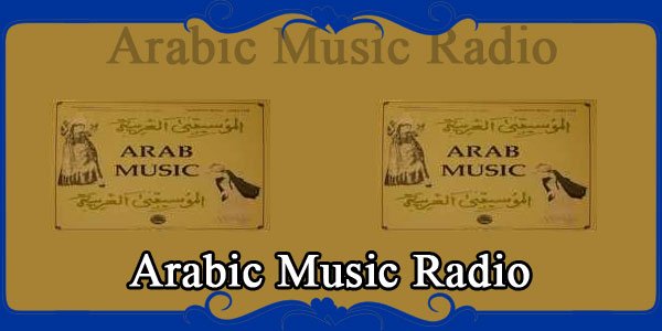 Arabic Music Radio