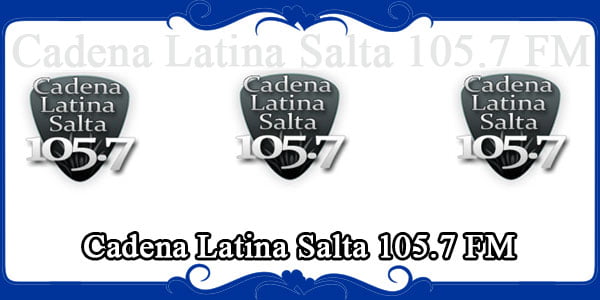 Cadena Latina Salta 105.7 FM