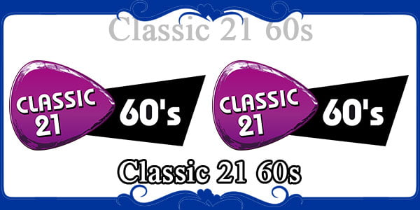Classic 21 60s