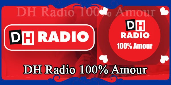 DH Radio 100% Amour
