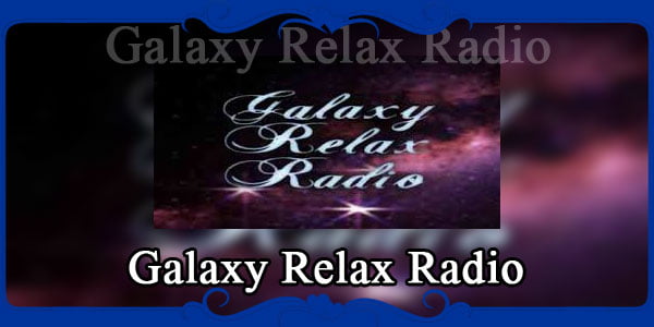 Galaxy Relax Radio