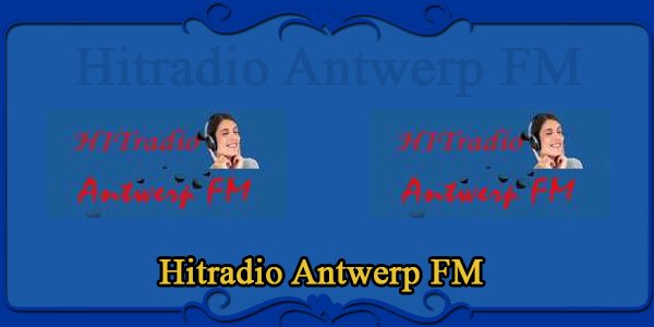 Hitradio Antwerp FM