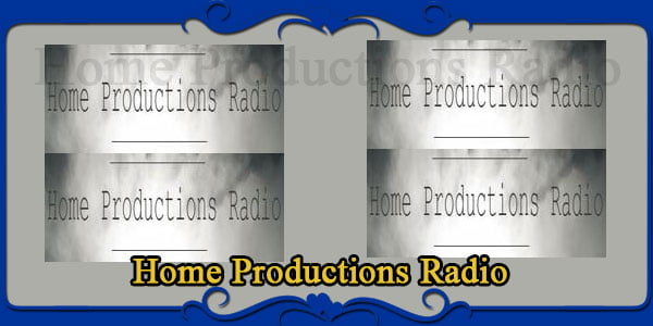 Home Productions Radio