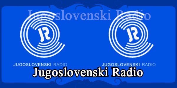 Jugoslovenski Radio