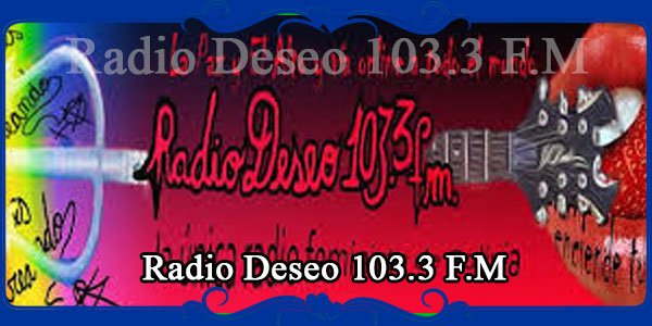 Radio Deseo 103.3 F.M