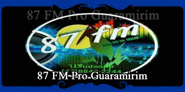 87 FM Pro Guaramirim