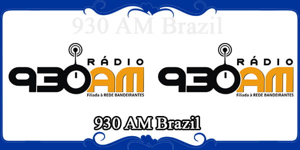 930 AM Brazil