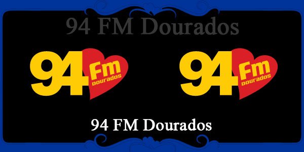 94 FM Dourados