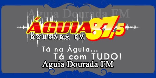 Aguia Dourada FM